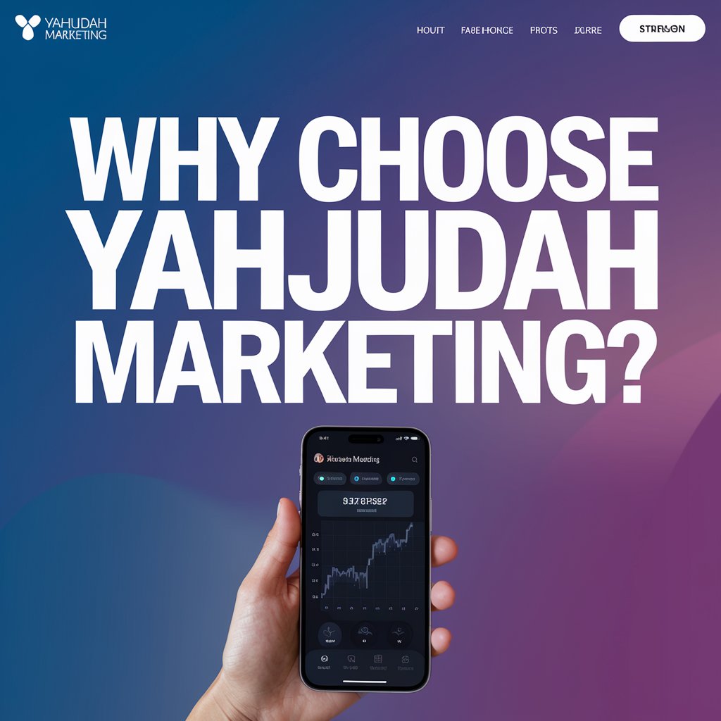 A smartphone displaying analytics graphs held in front of a gradient background with large text reading "Why Choose YahJudah Marketing?"